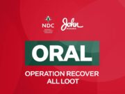 Mahama Appoints Five-Member Team to Lead ‘Operation Recover All Loot’ (ORAL) Initiative Operation recover all loot (ORAL)